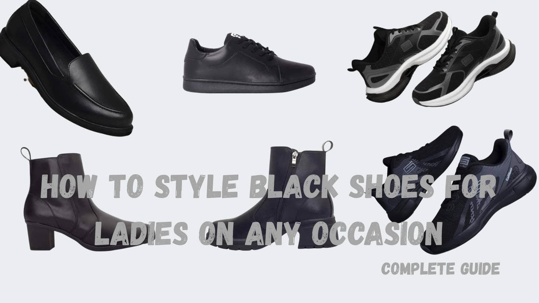 How to Style Black Shoes for Ladies on Any Occasion? Complete Tips Guide For Ladies/Women's